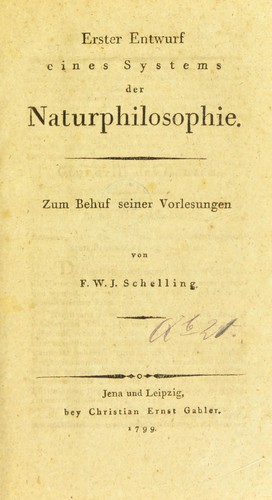 Erster Entwurf eines Systems der Naturphilosophie. Zum Behuf seiner Vorlesungen