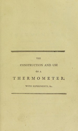 The construction and use of a thermometer for showing the extremes of temperature in the atmosphere, during the observer's absence. Together with experiments on the variations of local heat and other meteorological observations