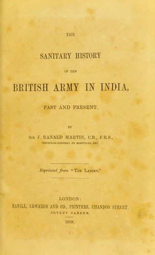 The sanitary history of the British army in India, past and present