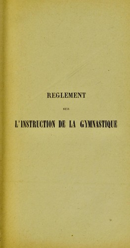 R©·glement sur l'instruction de la gymnastique