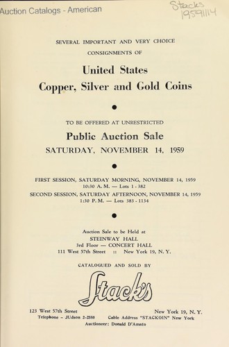 Several important and very choice consignments of United States copper, silver and gold coins