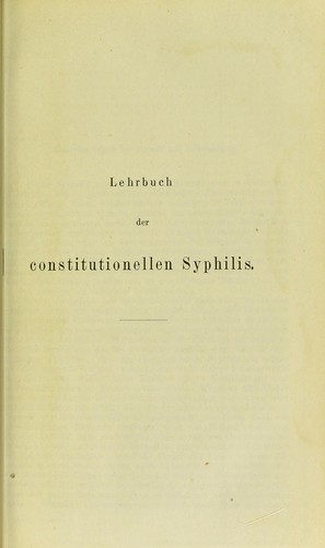 Lehrbuch der constitutionellen Syphilis