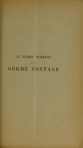 Le germe ferment et le germe contage