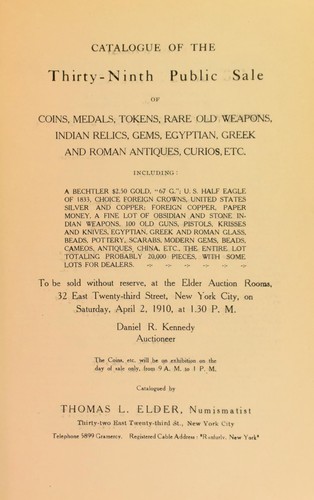 Catalogue of the thirty-ninth public sale of coins, medals, tokens, rare old weapons, Indian relics ...
