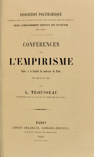 Conferences sur l'empirisme faites a la Faculte de medecine de Paris, les 18 et 25 mai