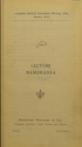 Lecture memoranda, Canadian Medical Association Meeting, 1905, Halifax, N.S.