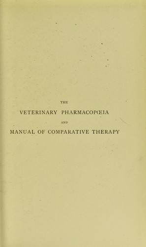 The veterinary pharmacopoeia, and manual of comparative therapy