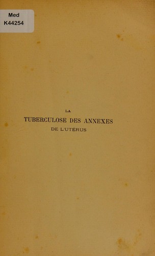 La tuberculose des annexes de l'ut©♭rus