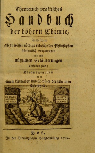 Theoretisch praktisches Handbuch der h©œhern Chimie