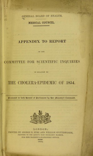 Appendix to report of the committee for scientific inquiries in relation to the cholera-epidemic of 1854