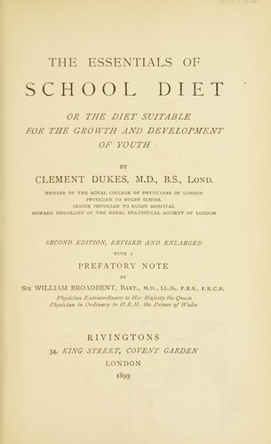 The essentials of school diet, or, The diet suitable for the growth and development of youth