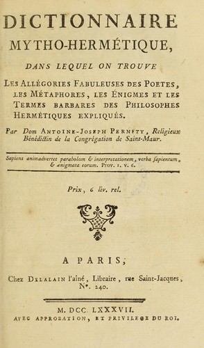 Dictionnaire mytho-herm©♭tique, dans lequel on trouvre les all©♭gories fabuleuses des po©·tes, les m©♭taphores, les ©♭nigmes et les termes barbares des philosophes herm©♭tiques expliqu©♭s