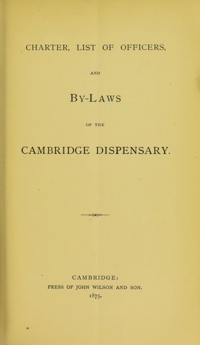 Charter, list of officers, and by-laws of the Cambridge Dispensary
