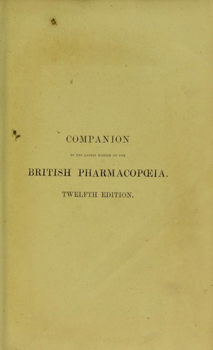 Companion to the latest edition of the British Pharmacopoeia ...