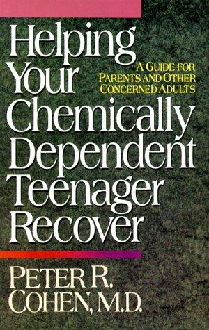 Helping your chemically dependent teenager recover