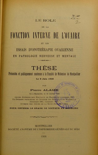 Le r©þle de la fonction interne de l'ovaire et les essais d'opoth©♭rapie ovarienne en pathologie nerveuse et mentale