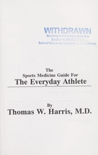 The Sports Medicine Guide for the Everyday Athlete