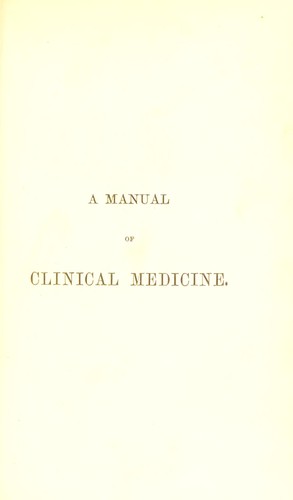 A manual of clinical medicine and physical diagnosis