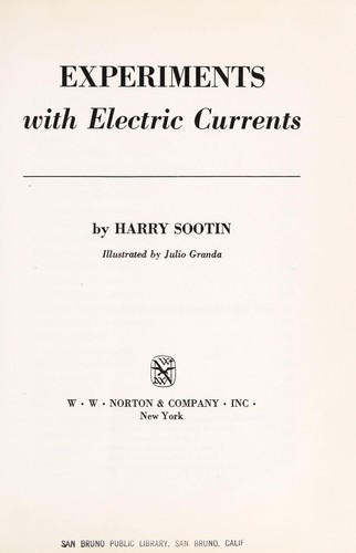 Experiments with electric currents