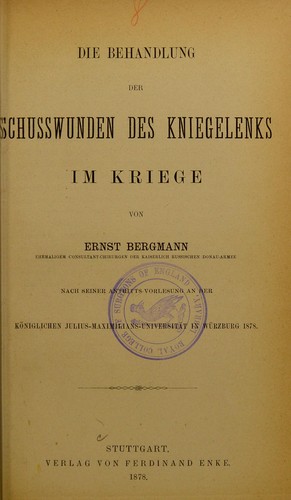 Die Behandlung der Schusswunden des Kniegelenks im Kriege