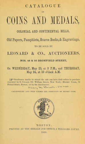 Catalogue of coins and medals, colonial and continental bills, old papers, pamphlets, scarce books, & engravings