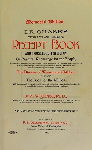 Dr. Chase's third, last and complete receipt book and household physician