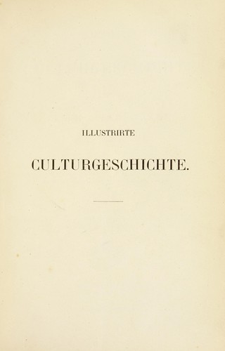 Illustrirte Culturgeschichte