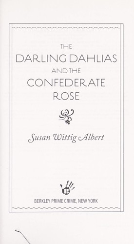 The Darling Dahlias and the Confederate rose