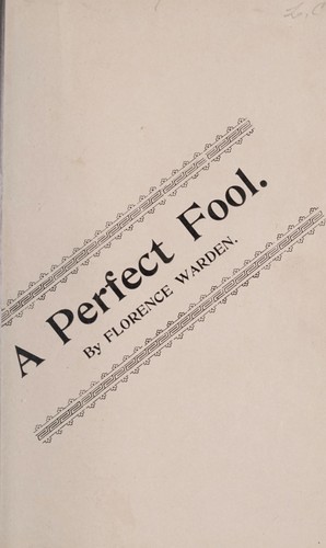 A perfect fool
