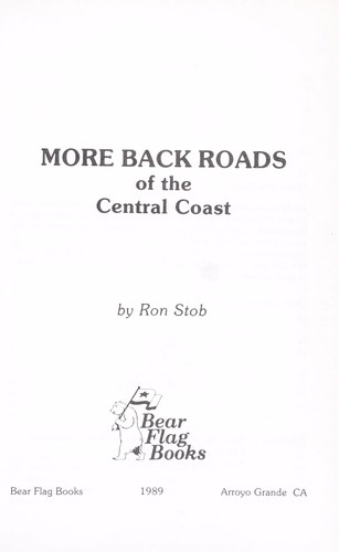 More Back Roads of the Central Coast