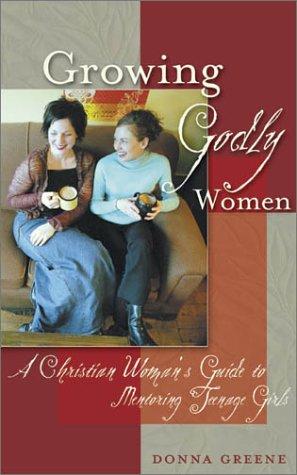 Growing Godly Women