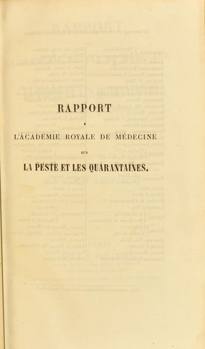 Rapport ©  l'Acad©♭mie Royale de M©♭decine sur la peste et les quarantaines