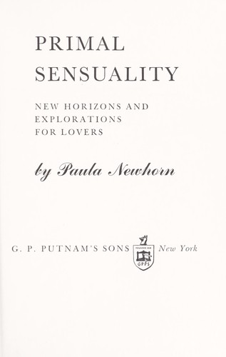Primal sensuality; new horizons and explorations for lovers