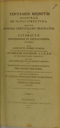 Tentamen medicum inaugurale, de oculi structura, quantum humoris chrystallini opacitatem, et cataractae depressionem et extractionem, attinet