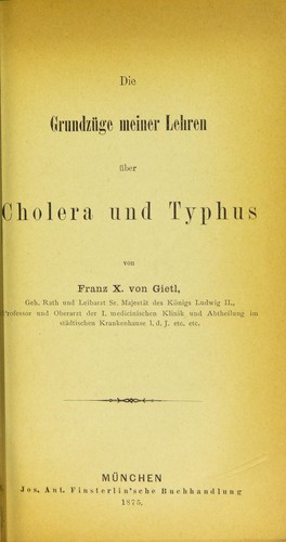 Die Grundz©ơge meiner Lehren ©ơber  Cholera und Typhus