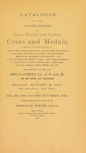 Catalogue of a very valuable collection of gold, silver and copper coins and medals...