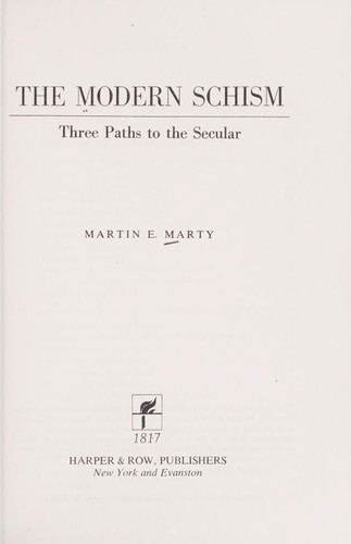The modern schism: three paths to the secular