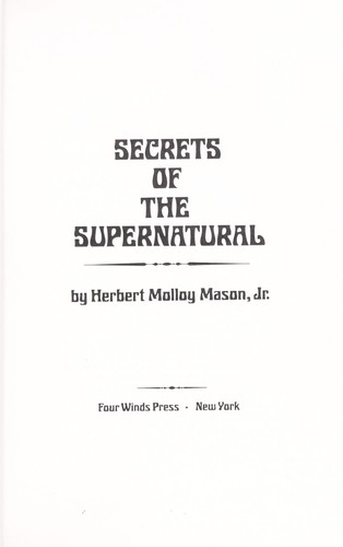 Secrets of the supernatural