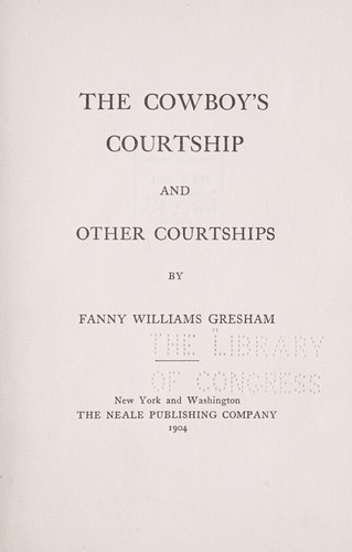 The cowboy's courtship and other courtships