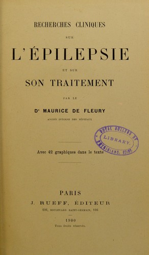 Recherches cliniques sur l'©♭pilepsie et sur son traitement