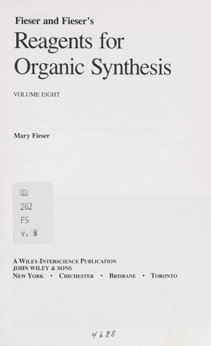 Volume 8, Fiesers' Reagents for Organic Synthesis