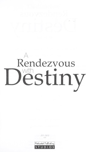A rendezvous with destiny