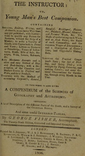 The instructor: or young man's best companion. Containing, spelling, reading, writing, and arithmetick ... To which is added ... a compendium of ... geography and astronomy