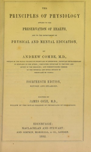 The principles of physiology applied to the preservation of health, and to the improvement of physical and mental education