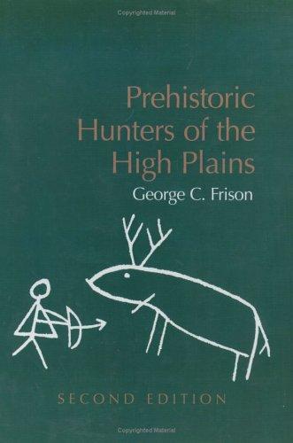 Prehistoric hunters of the High Plains