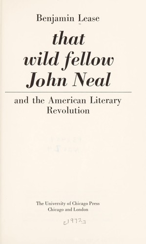 That wild fellow John Neal and the American literary revolution