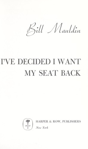I've Decided I Want My Seat Back
