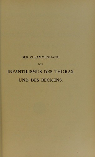 Der Zusammenhang des Infantilismus des Thorax und des Beckens