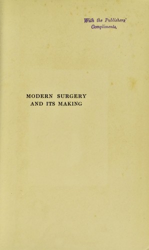 Modern surgery and its making