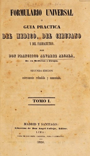 Formulario universal ©đ guia practica del medico, del cirujano y del farmaceutico